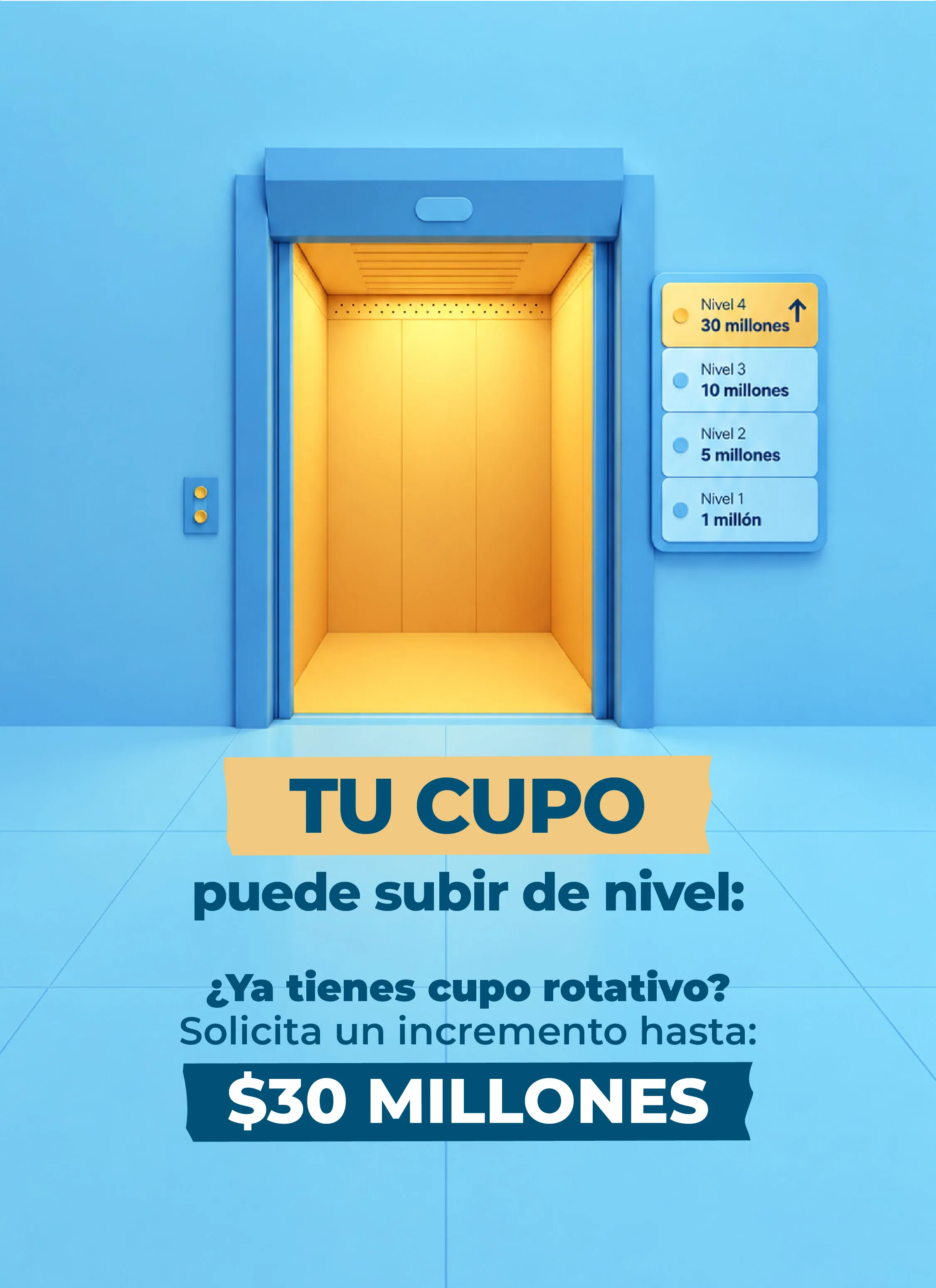 Tu cupo puede subir de nivel: solicita un incremento hasta 30 millones